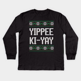 Yippee Ki-Yay Kids Long Sleeve T-Shirt